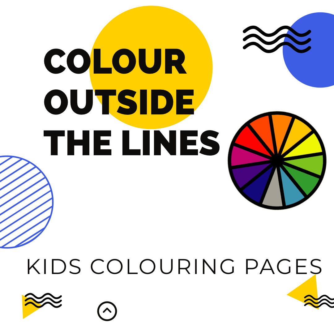 coloured geometric shapes and colour wheel surrounding the words colour outside the lines and kids colouring pages